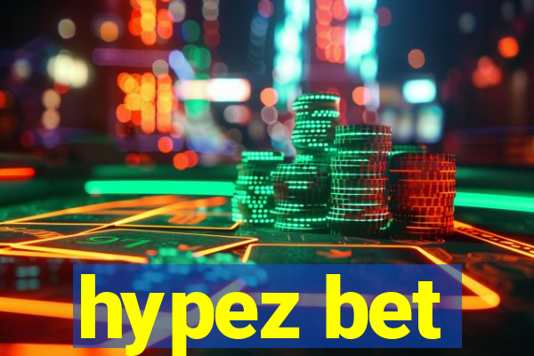 hypez bet